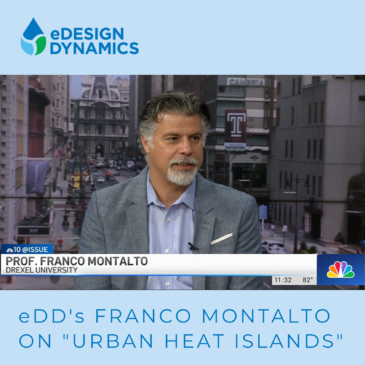 eDD's Franco Montalto interviewed by Philadelphia’s NBC10 about "urban heat islands."